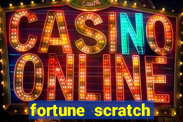 fortune scratch life paga mesmo